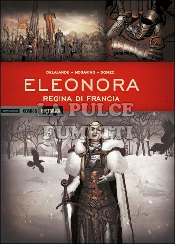 HISTORICA #    24 - ELEONORA REGINA DI FRANCIA